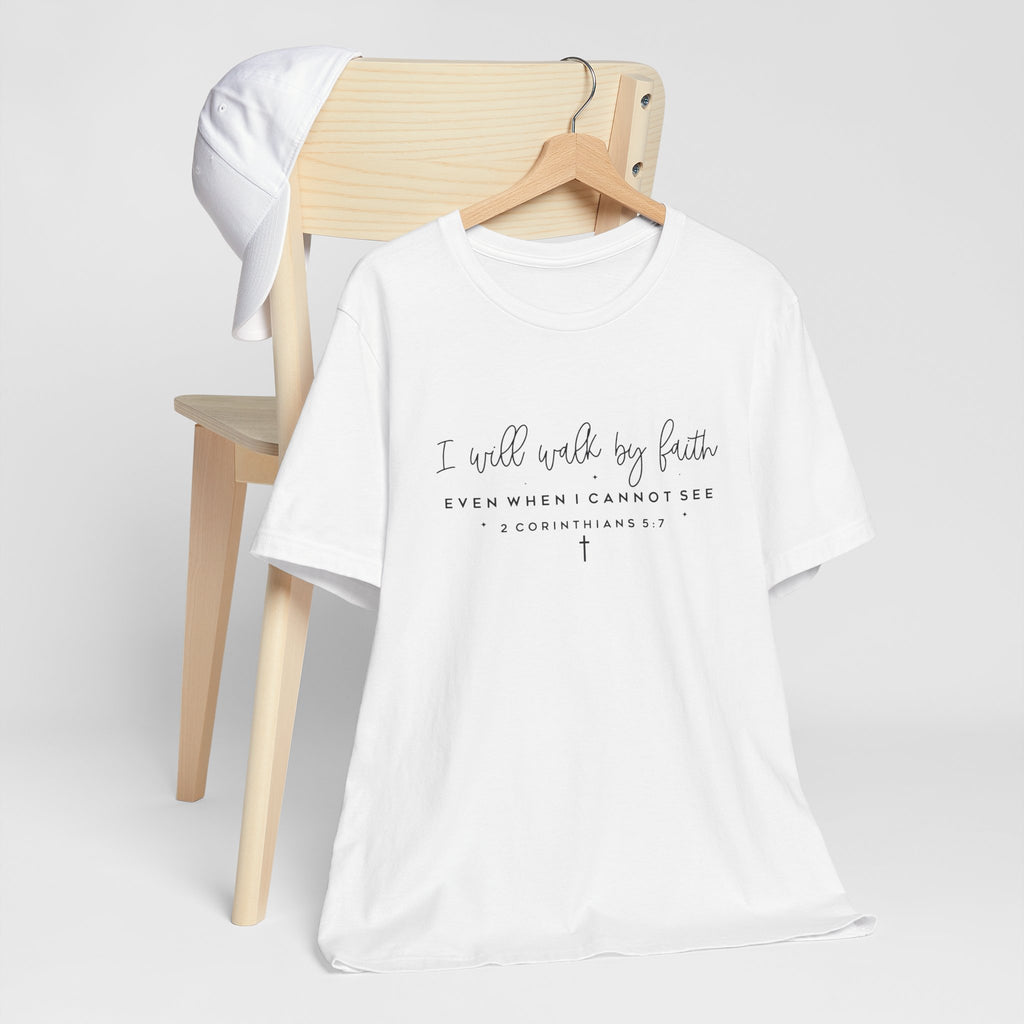 Faith Script Tee — "I Will Walk By Faith" 2 Corinthians Christian T-Shirt