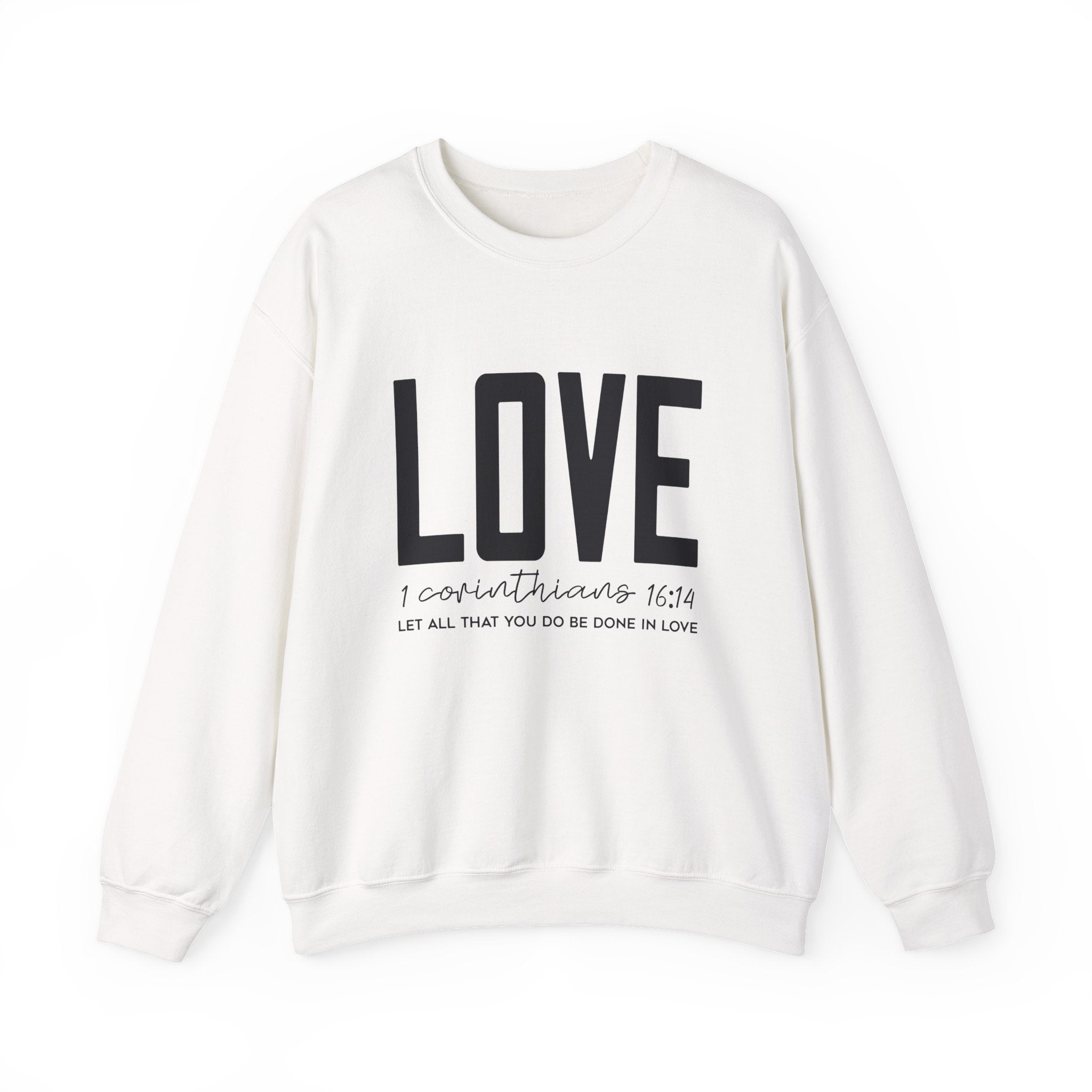 Love Crewneck Sweatshirt – 'LOVE' Script with 1 Corinthians 16:14 Inspirational Pullover