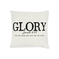 Glory Isaiah 60:1 Inspirational Square Pillow — Rise and Shine Christian Home Decor
