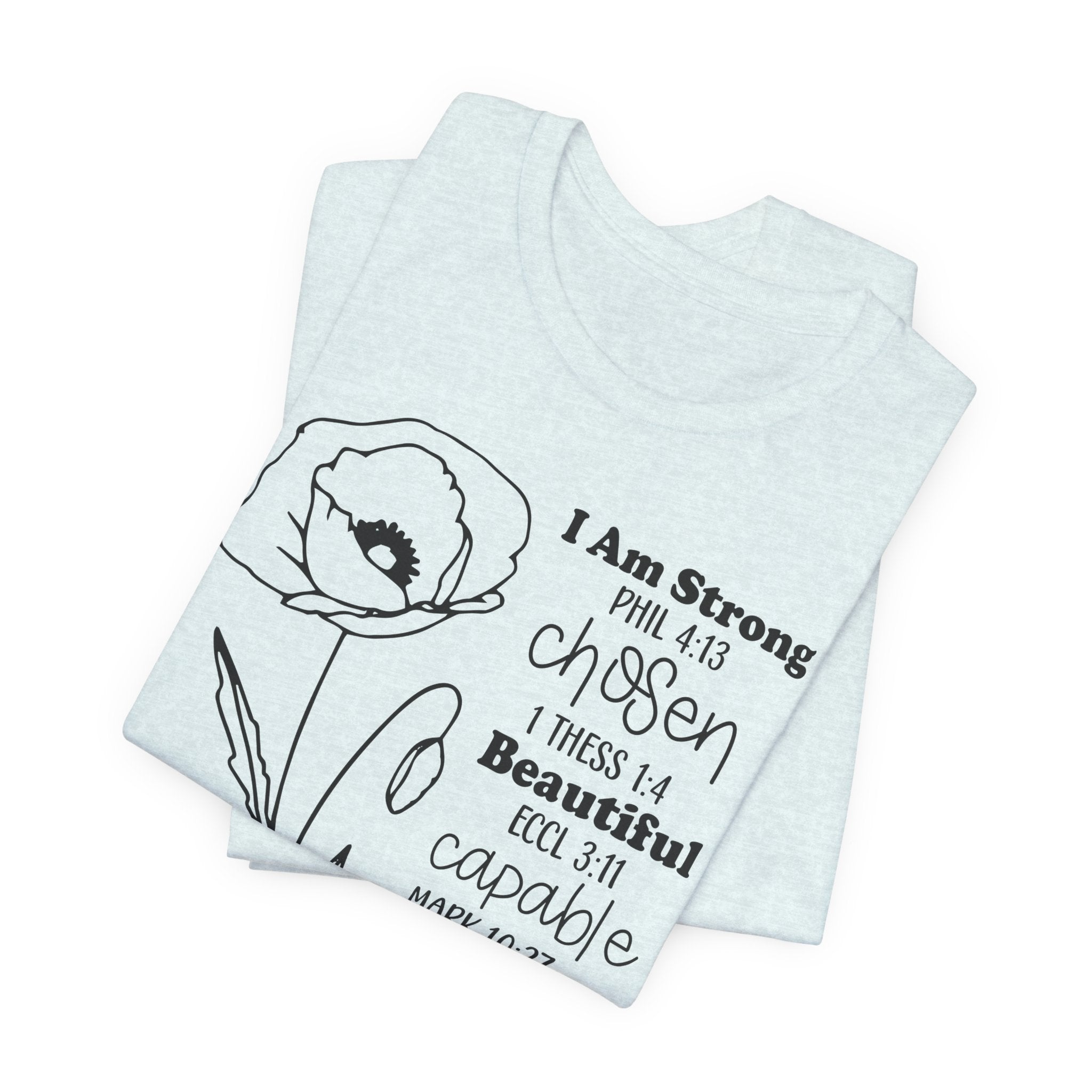 Inspirational Scripture Floral Tee — "I Am Strong / Chosen / Beautiful" Bible Verse T-Shirt