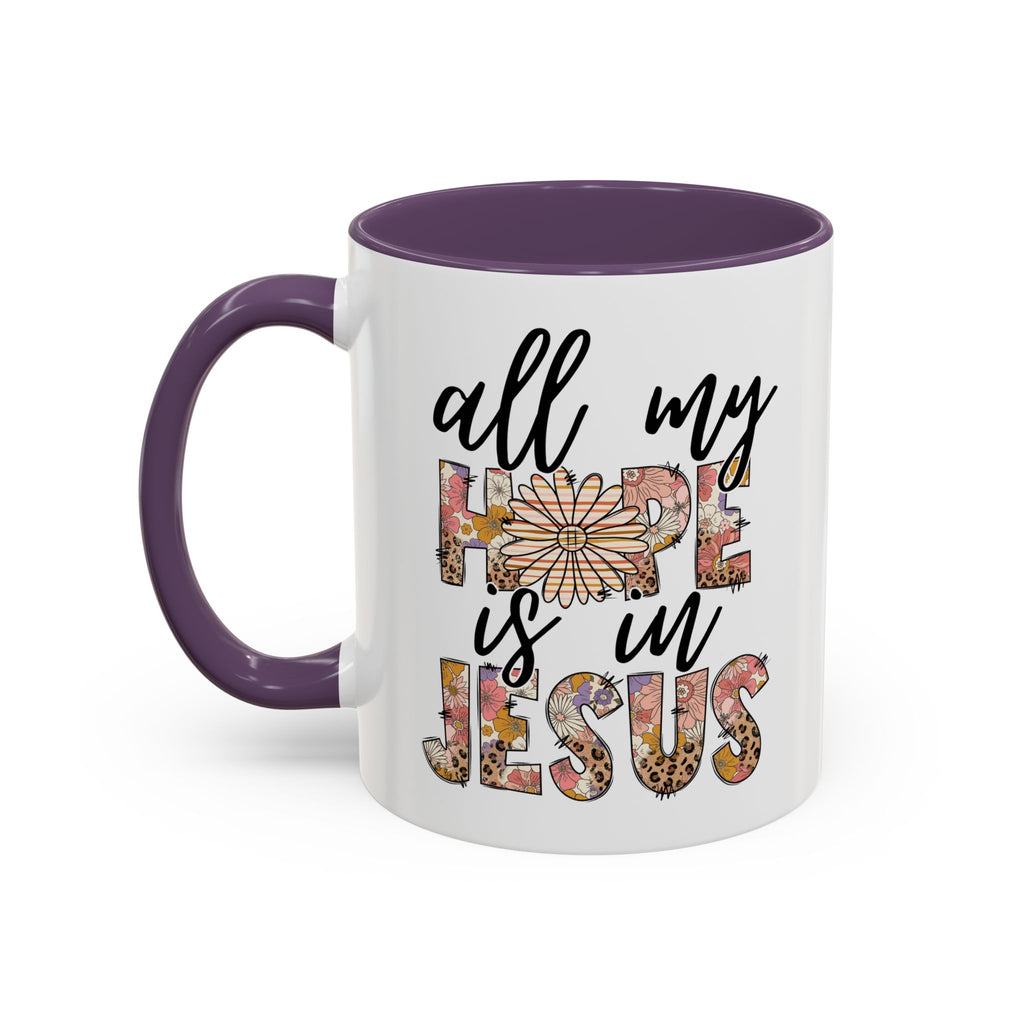 Coffee Mug — "All My Hope is in Jesus" Floral Accent Mug