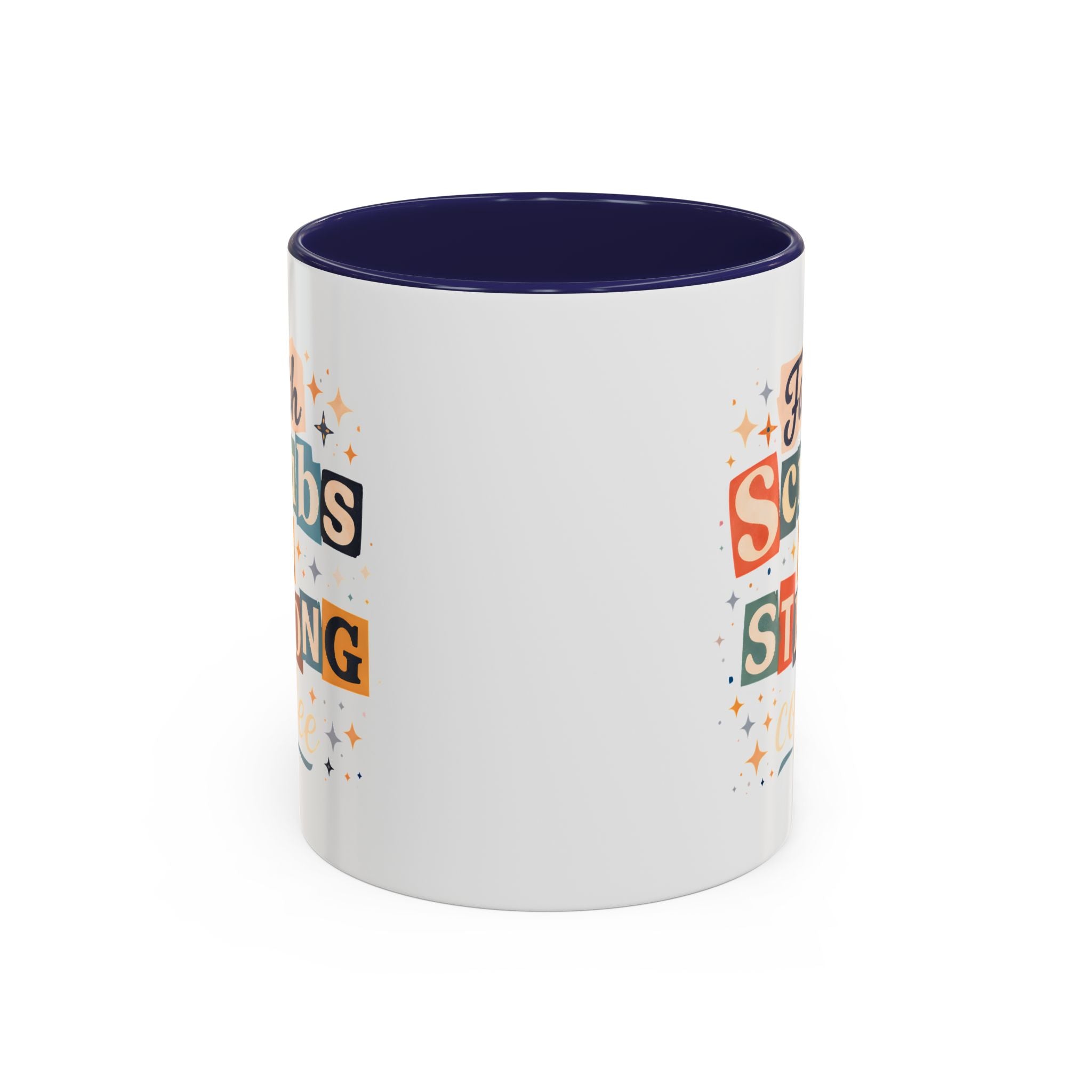 Faith Scrubs & Strong Coffee Accent Mug — Nurse/Healthcare Worker Gift (11oz, 15oz)