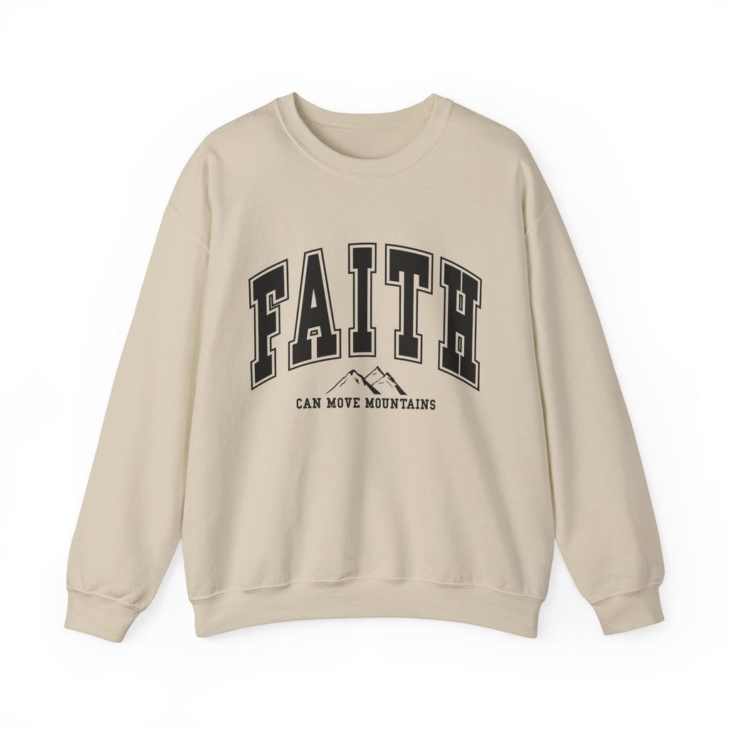 Faith Can Move Mountains Sweatshirt