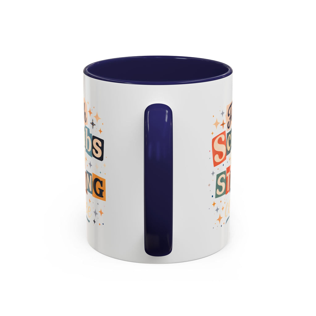 Faith Scrubs & Strong Coffee Accent Mug — Nurse/Healthcare Worker Gift (11oz, 15oz)