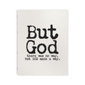 Coloring/Journal/Script/Writer's Book — "But God Made a Way" Inspirational Adult Coloring Book
