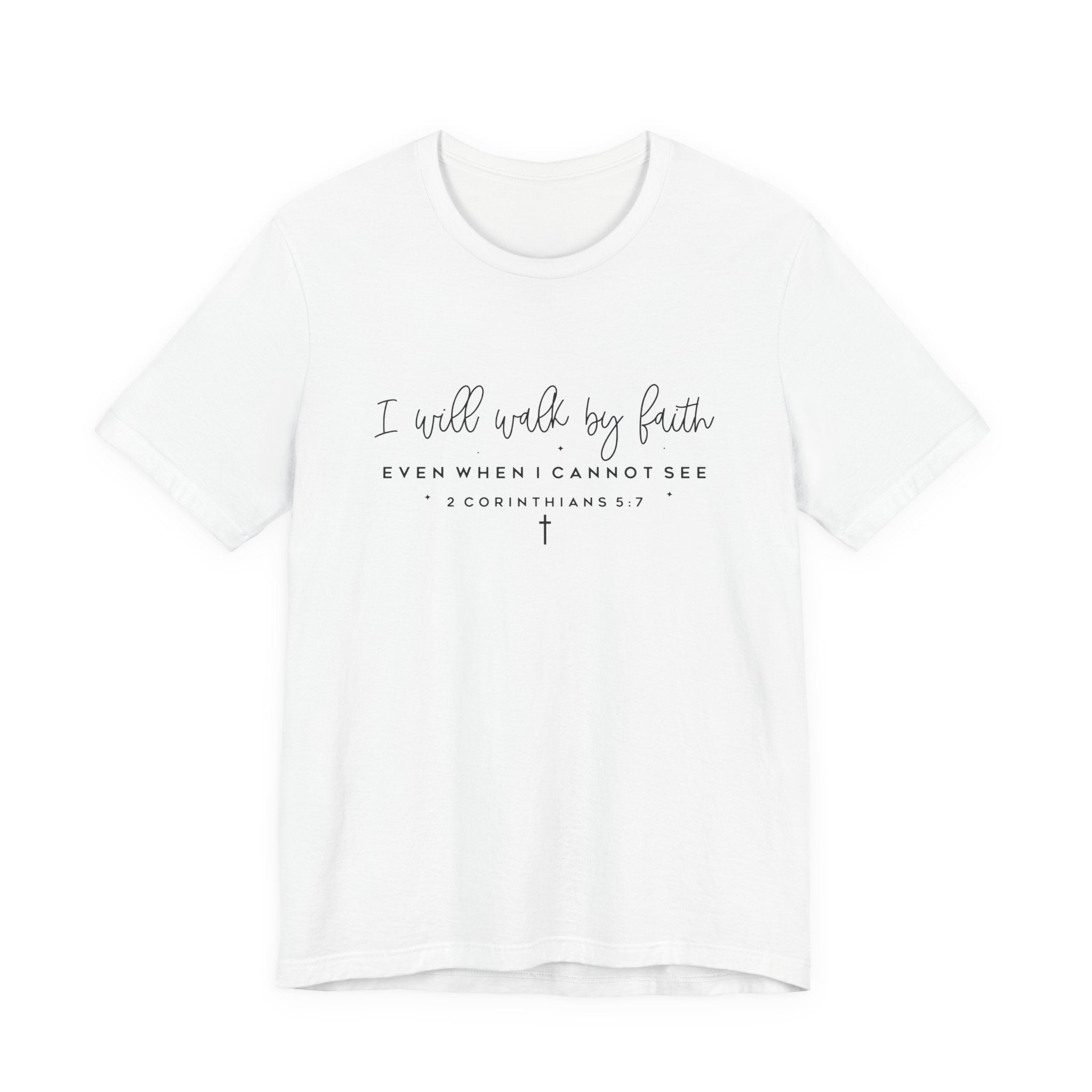 Faith Script Tee — "I Will Walk By Faith" 2 Corinthians Christian T-Shirt