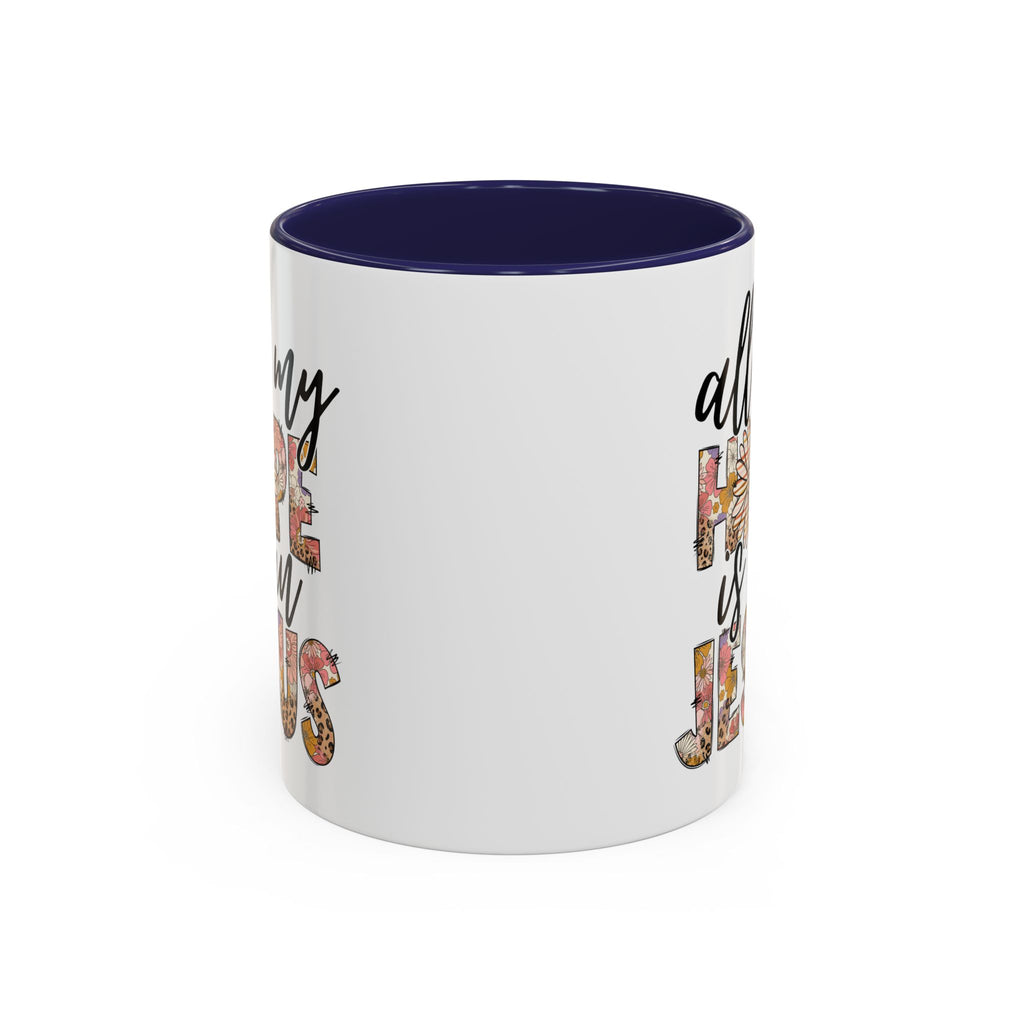 Coffee Mug — "All My Hope is in Jesus" Floral Accent Mug