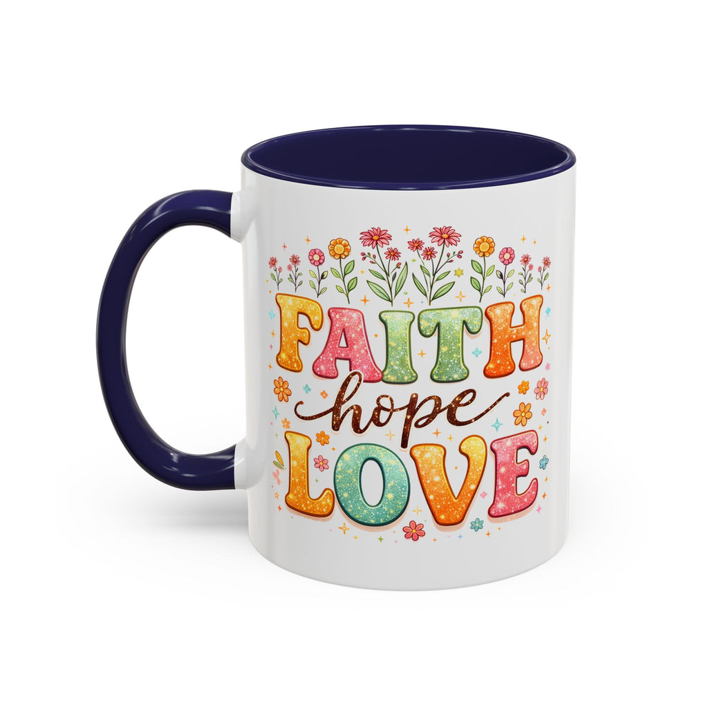 Faith Hope Love Accent Coffee Mug — Inspirational Floral Ceramic Mug (11/15 oz)