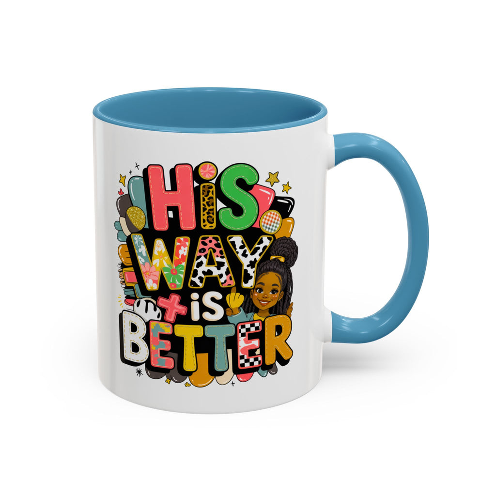 Accent Coffee Mug — "Her Way Is Better" Colorful Empowerment Design