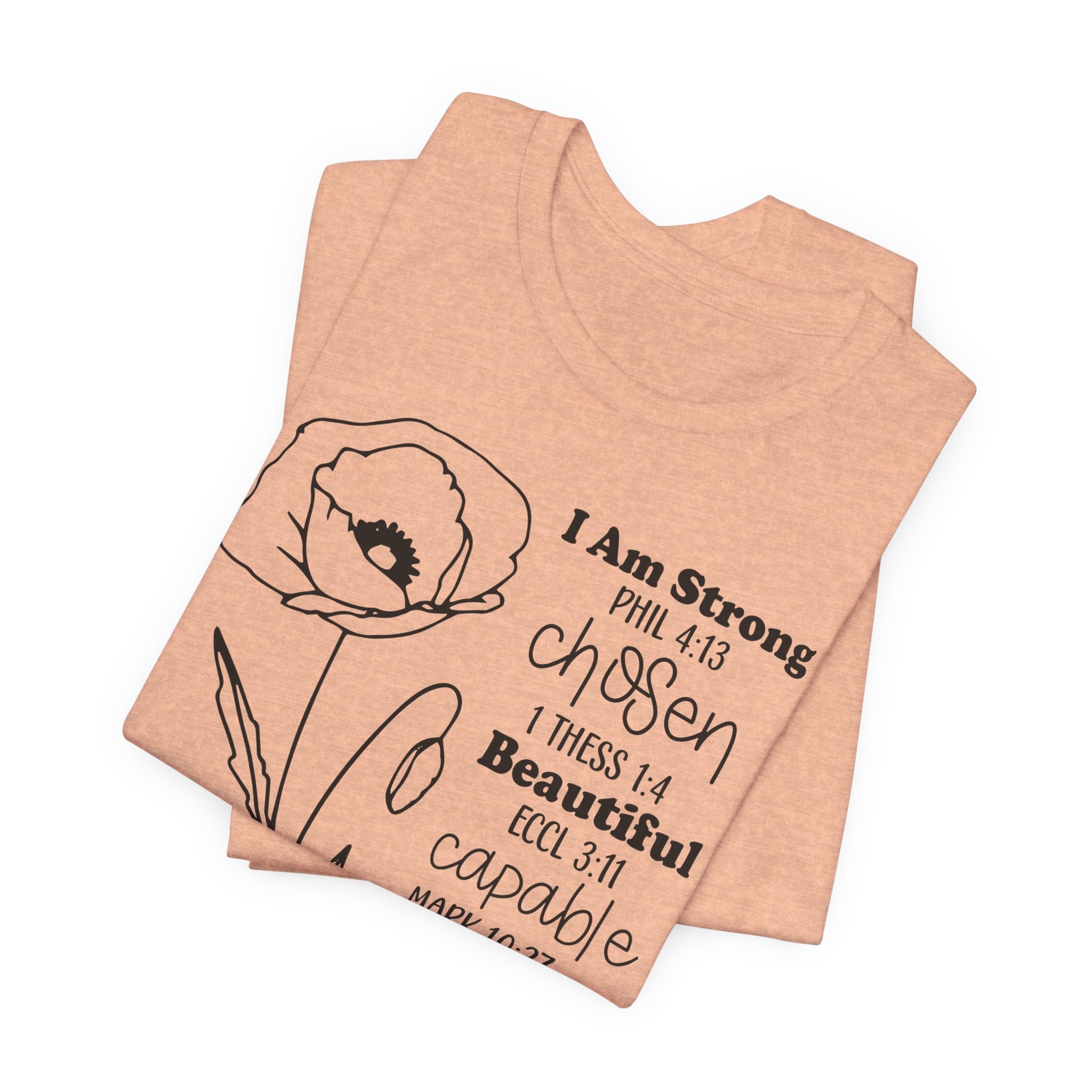 Inspirational Scripture Floral Tee — "I Am Strong / Chosen / Beautiful" Bible Verse T-Shirt