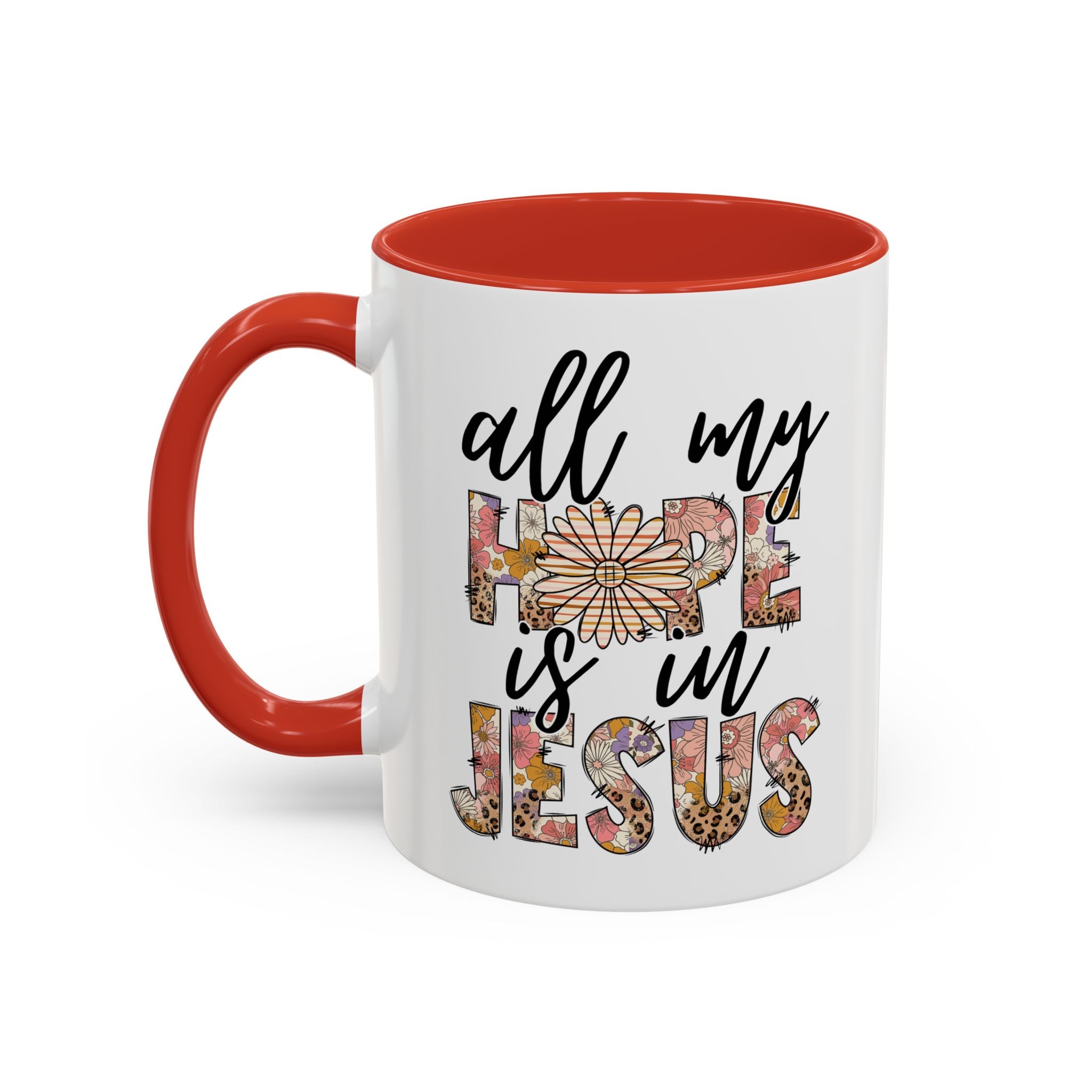Coffee Mug — "All My Hope is in Jesus" Floral Accent Mug