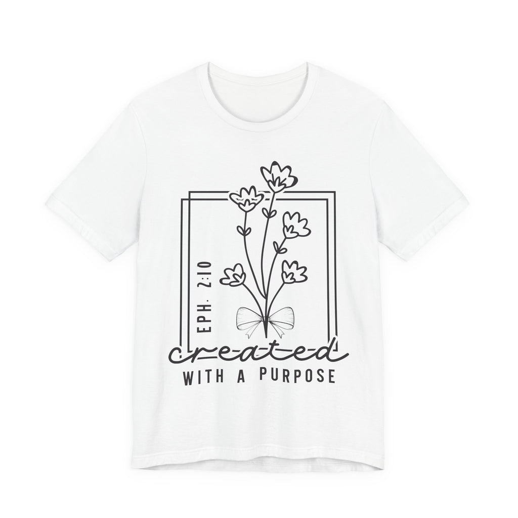 Created With a Purpose Floral Tee — Women’s Inspirational Bible Verse Shirt (Eph 2:10)