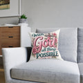 Inspirational 'With God All Things Are Possible' Square Pillow