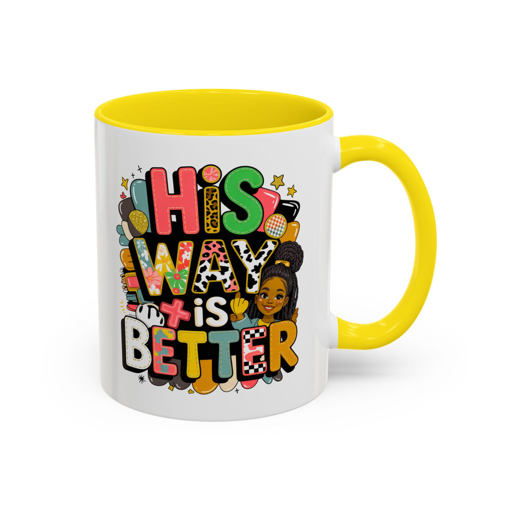 Accent Coffee Mug — "Her Way Is Better" Colorful Empowerment Design