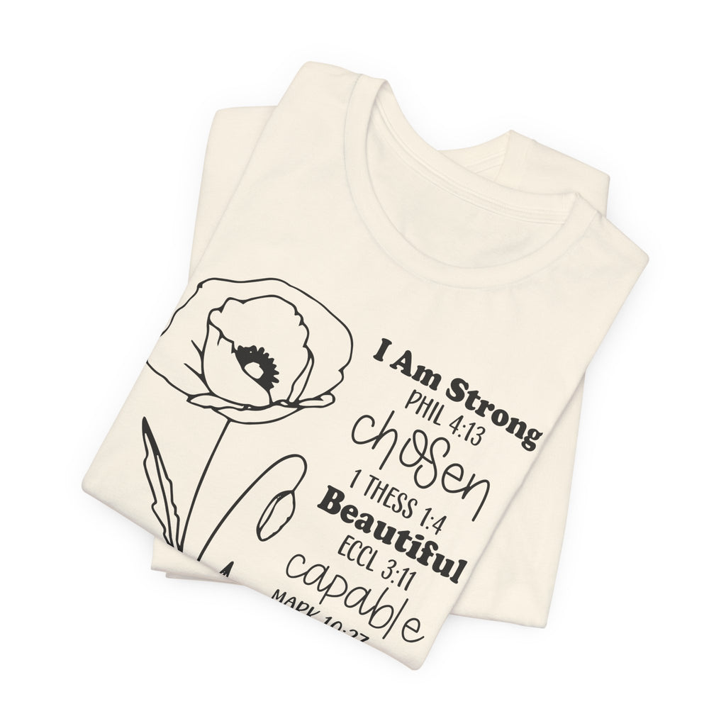 Inspirational Scripture Floral Tee — "I Am Strong / Chosen / Beautiful" Bible Verse T-Shirt