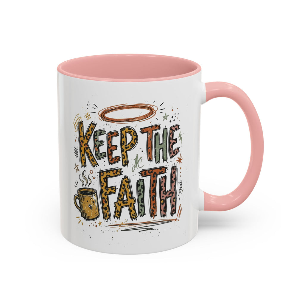 Keep The Faith Coffee Mug — Inspirational Religious Ceramic Mug (11/15oz)
