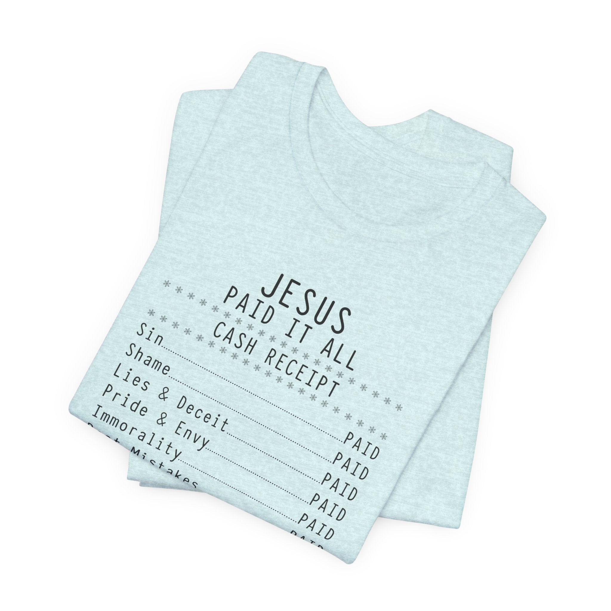 Christian T-Shirt — "Jesus Paid It All" Receipt Design (Romans 6:23)