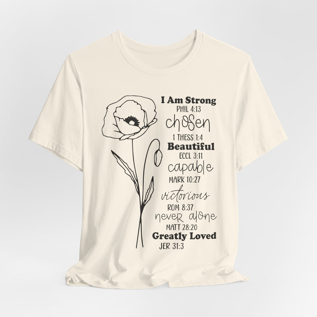 Inspirational Scripture Floral Tee — "I Am Strong / Chosen / Beautiful" Bible Verse T-Shirt
