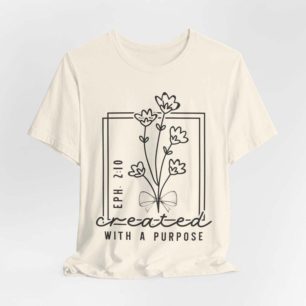 Created With a Purpose Floral Tee — Women’s Inspirational Bible Verse Shirt (Eph 2:10)