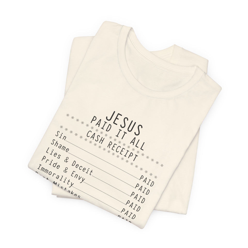 Christian T-Shirt — "Jesus Paid It All" Receipt Design (Romans 6:23)
