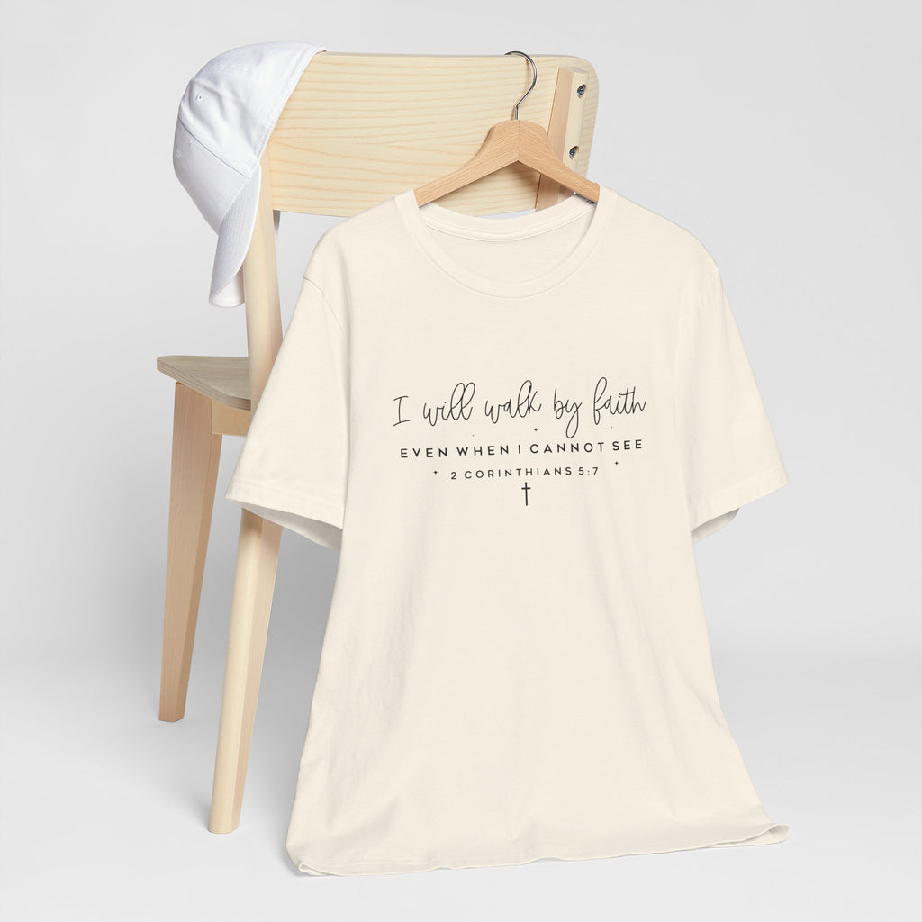 Faith Script Tee — "I Will Walk By Faith" 2 Corinthians Christian T-Shirt