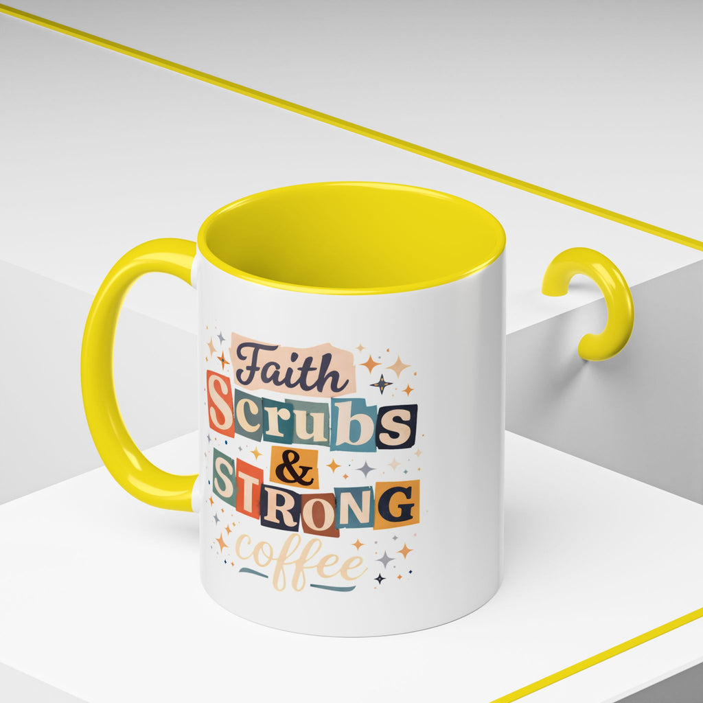 Faith Scrubs & Strong Coffee Accent Mug — Nurse/Healthcare Worker Gift (11oz, 15oz)