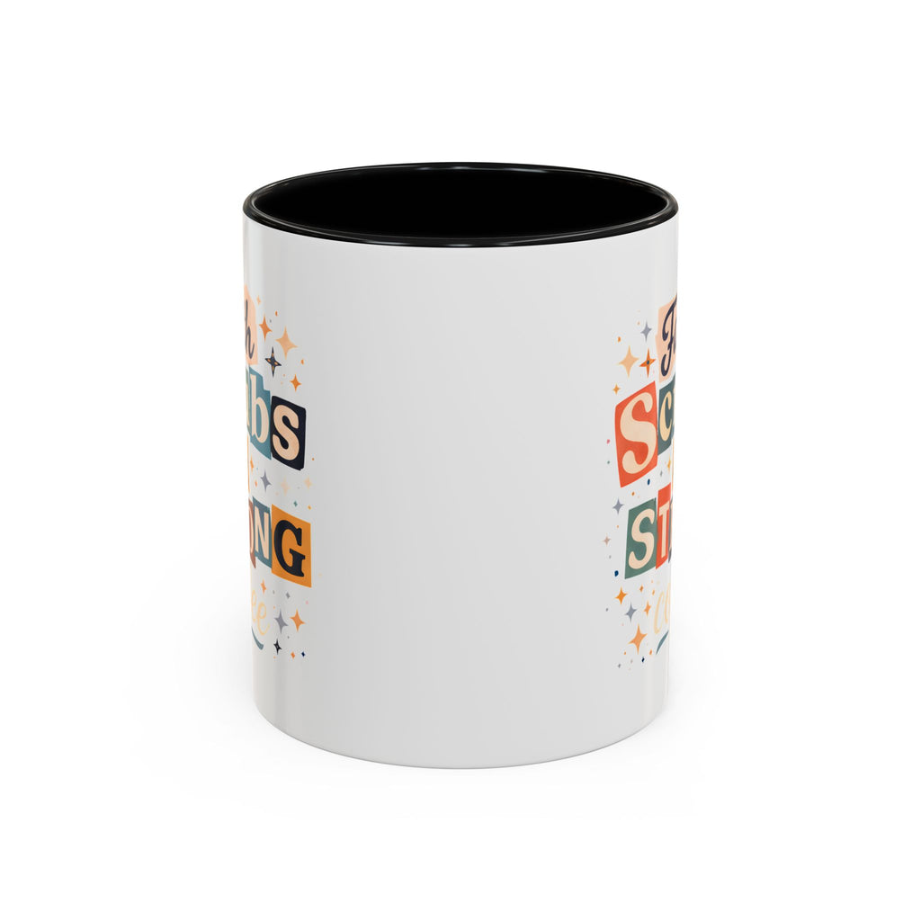 Faith Scrubs & Strong Coffee Accent Mug — Nurse/Healthcare Worker Gift (11oz, 15oz)