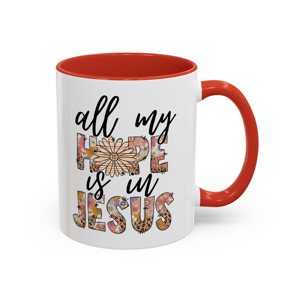 Coffee Mug — "All My Hope is in Jesus" Floral Accent Mug