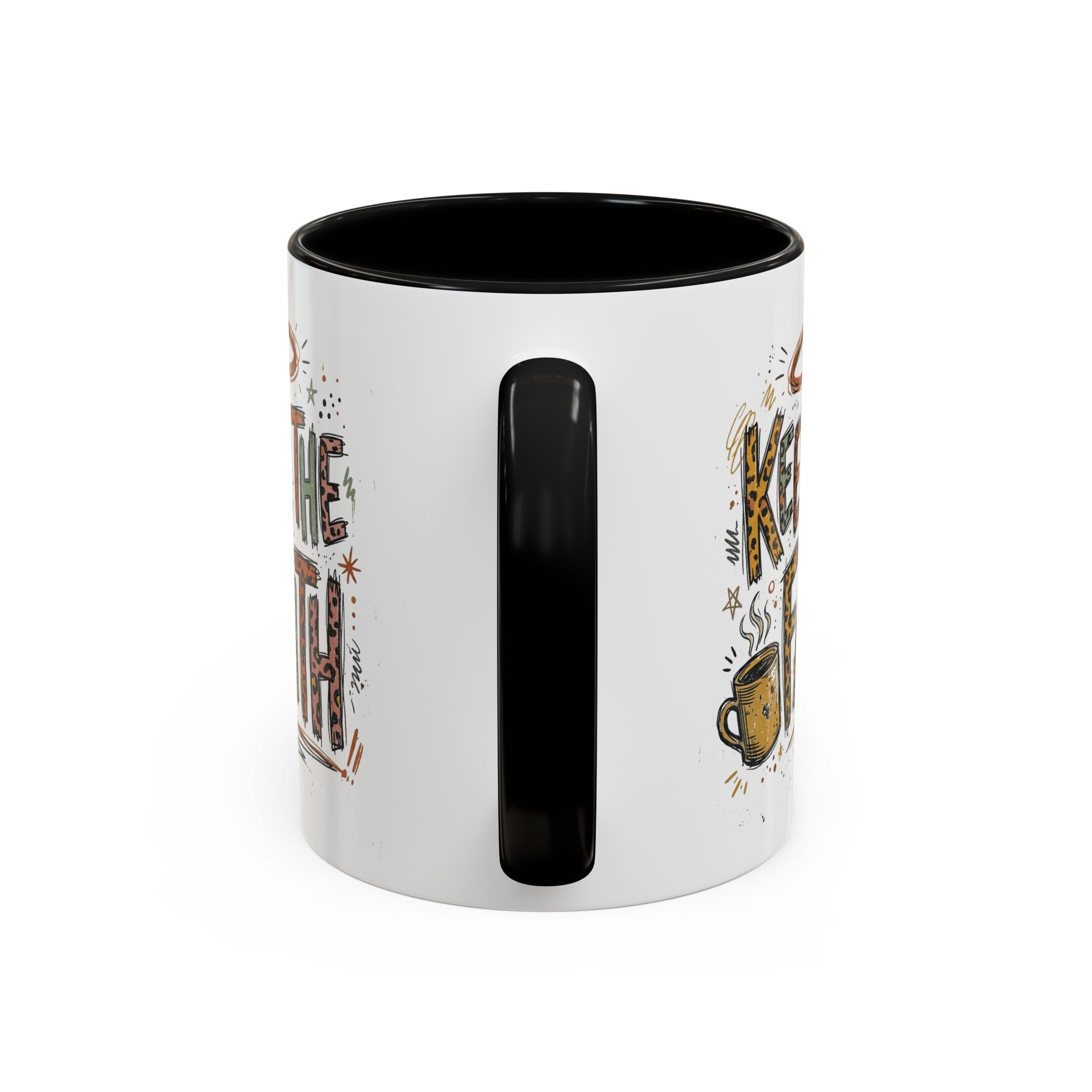 Keep The Faith Coffee Mug — Inspirational Religious Ceramic Mug (11/15oz)