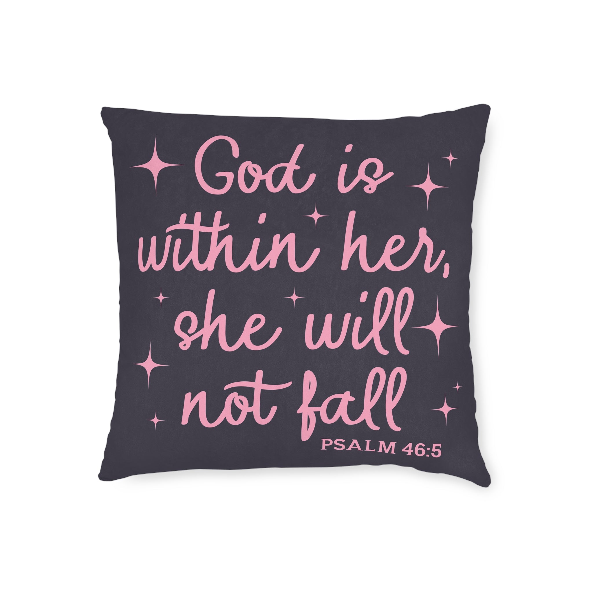 Inspirational Throw Pillow - "God Is Within Her, She Will Not Fall" Psalm 46:5
