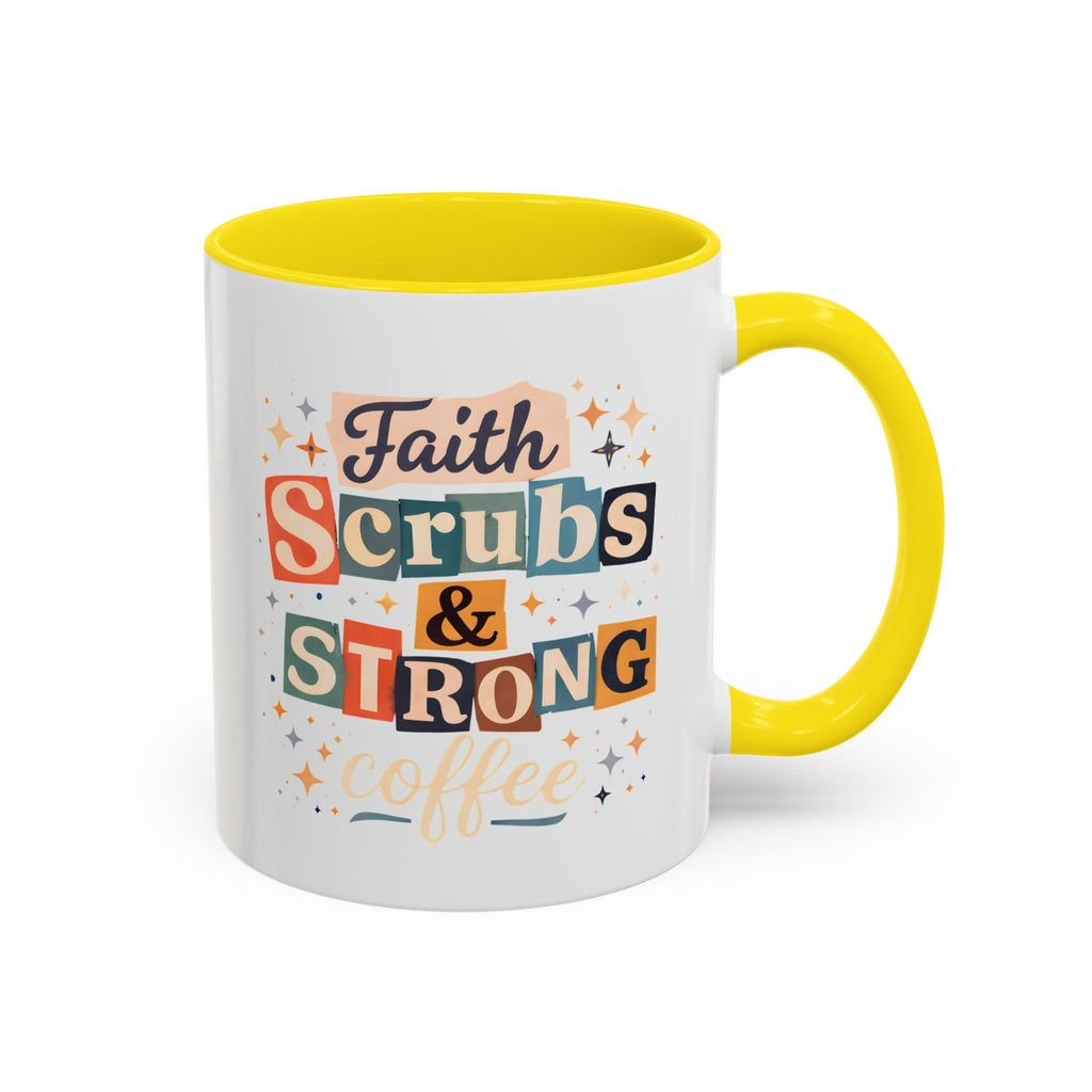 Faith Scrubs & Strong Coffee Accent Mug — Nurse/Healthcare Worker Gift (11oz, 15oz)