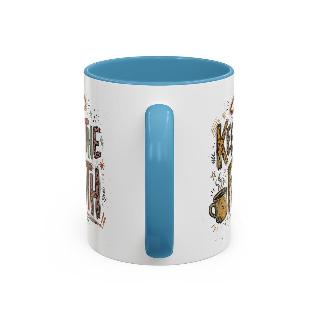 Keep The Faith Coffee Mug — Inspirational Religious Ceramic Mug (11/15oz)