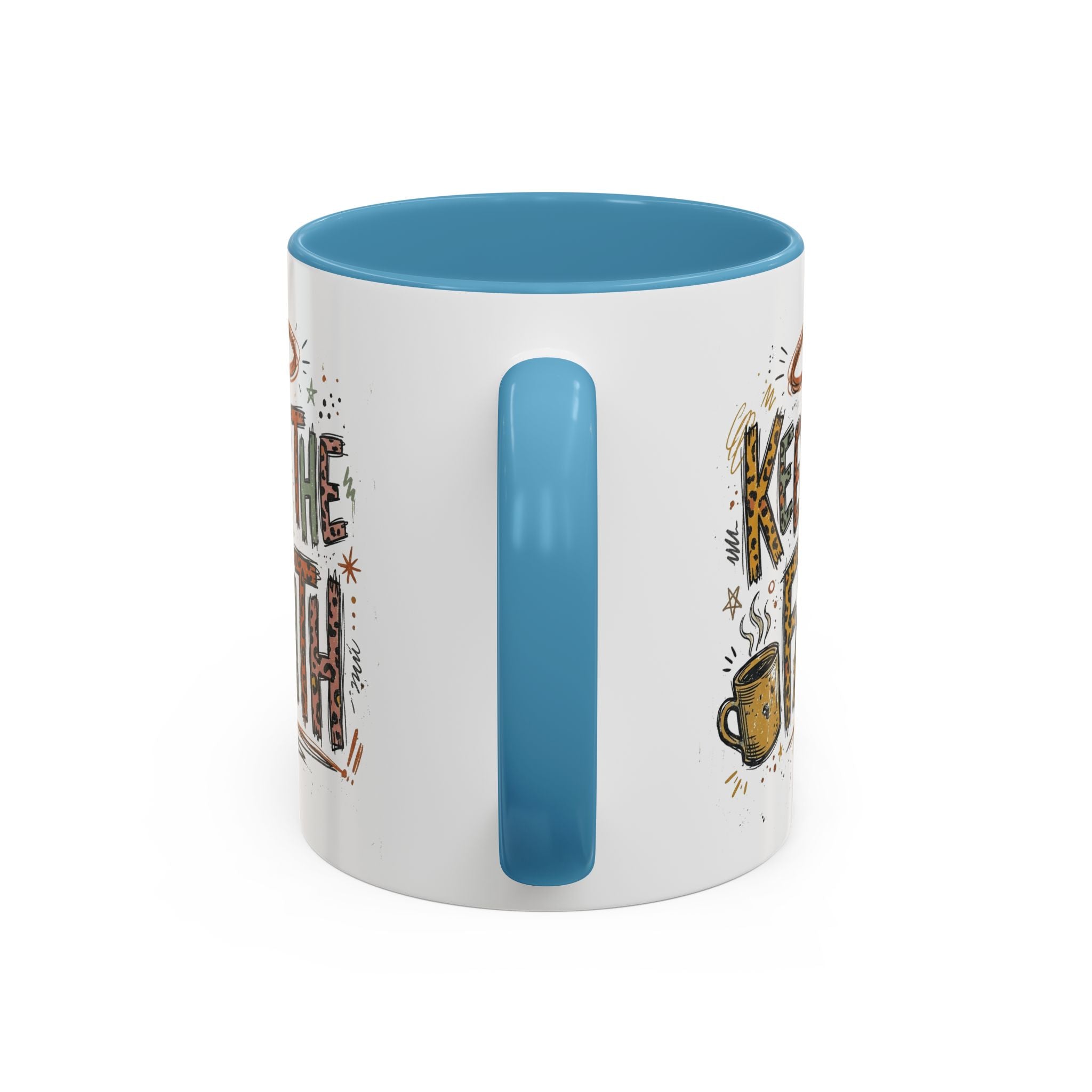 Keep The Faith Coffee Mug — Inspirational Religious Ceramic Mug (11/15oz)
