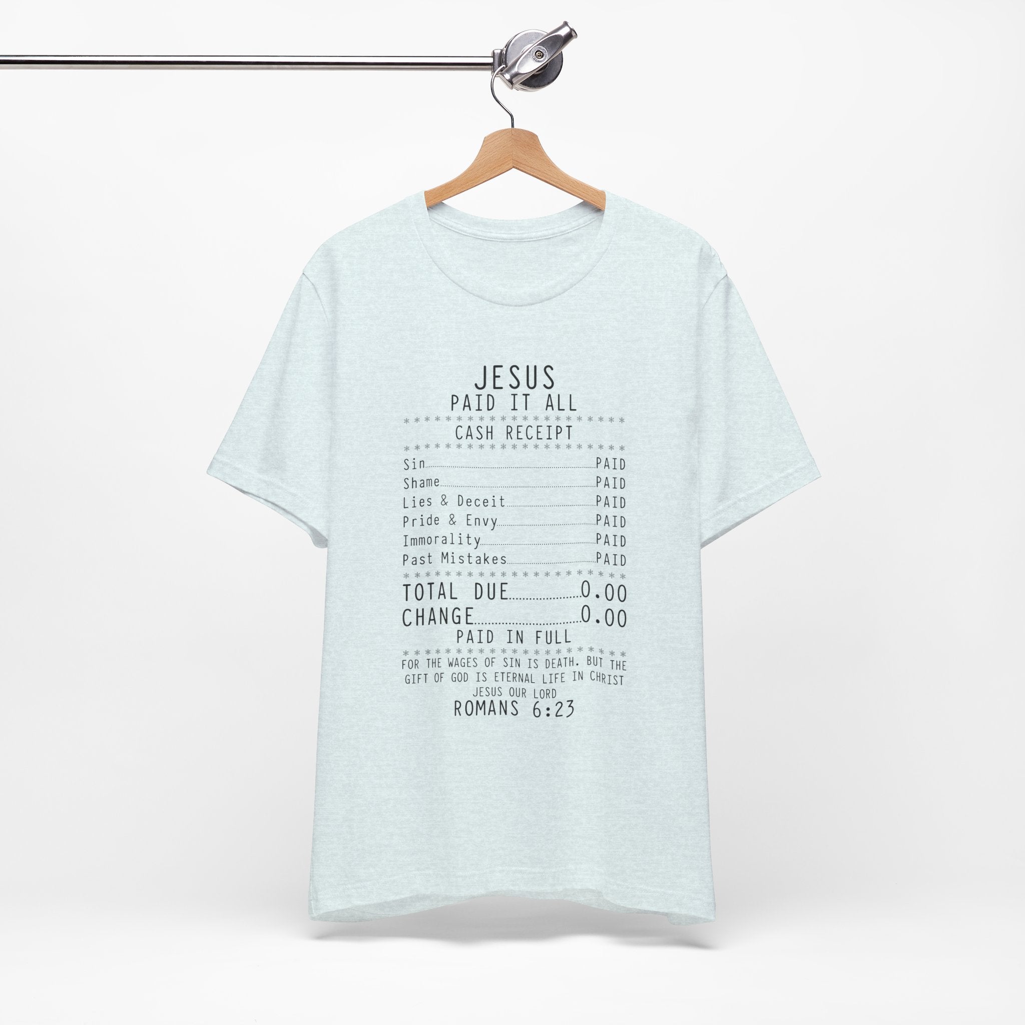 Christian T-Shirt — "Jesus Paid It All" Receipt Design (Romans 6:23)