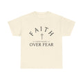 Faith Over Fear T-Shirt | Christian Cross Scripture 2 Corinthians 5:7