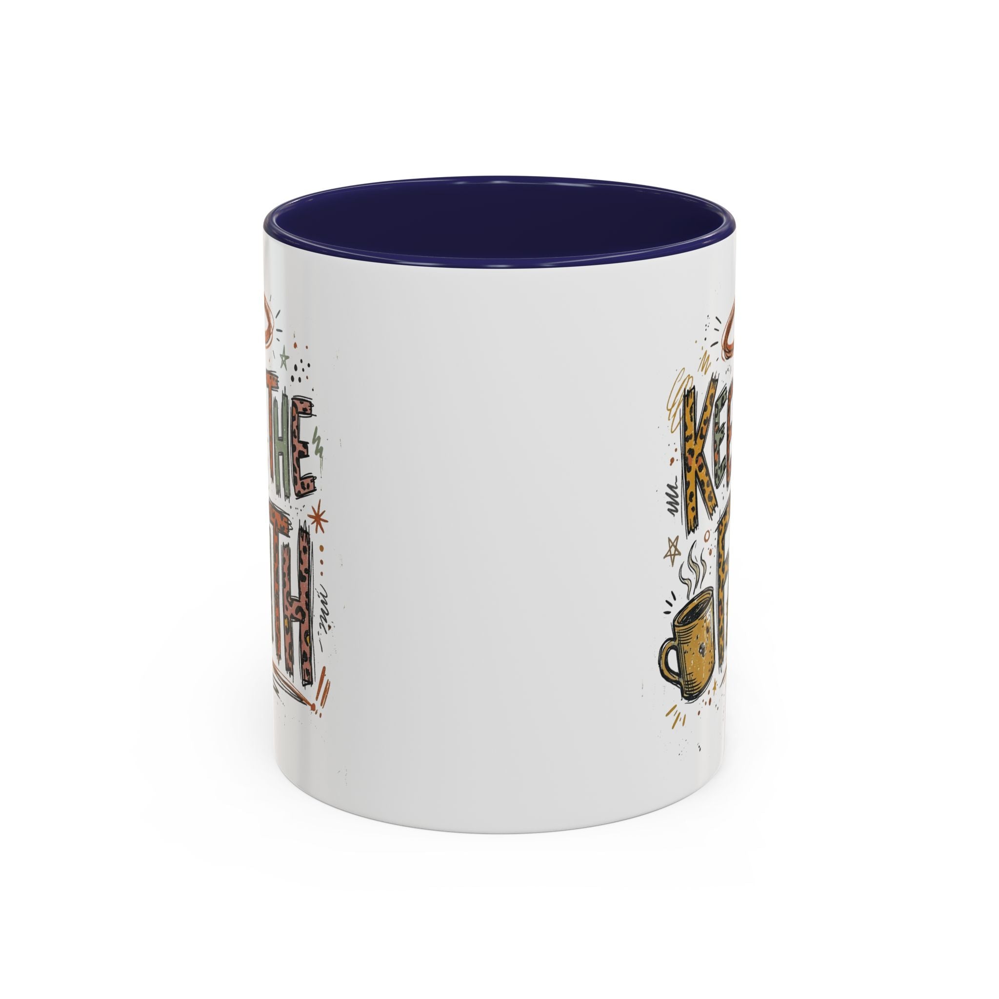 Keep The Faith Coffee Mug — Inspirational Religious Ceramic Mug (11/15oz)