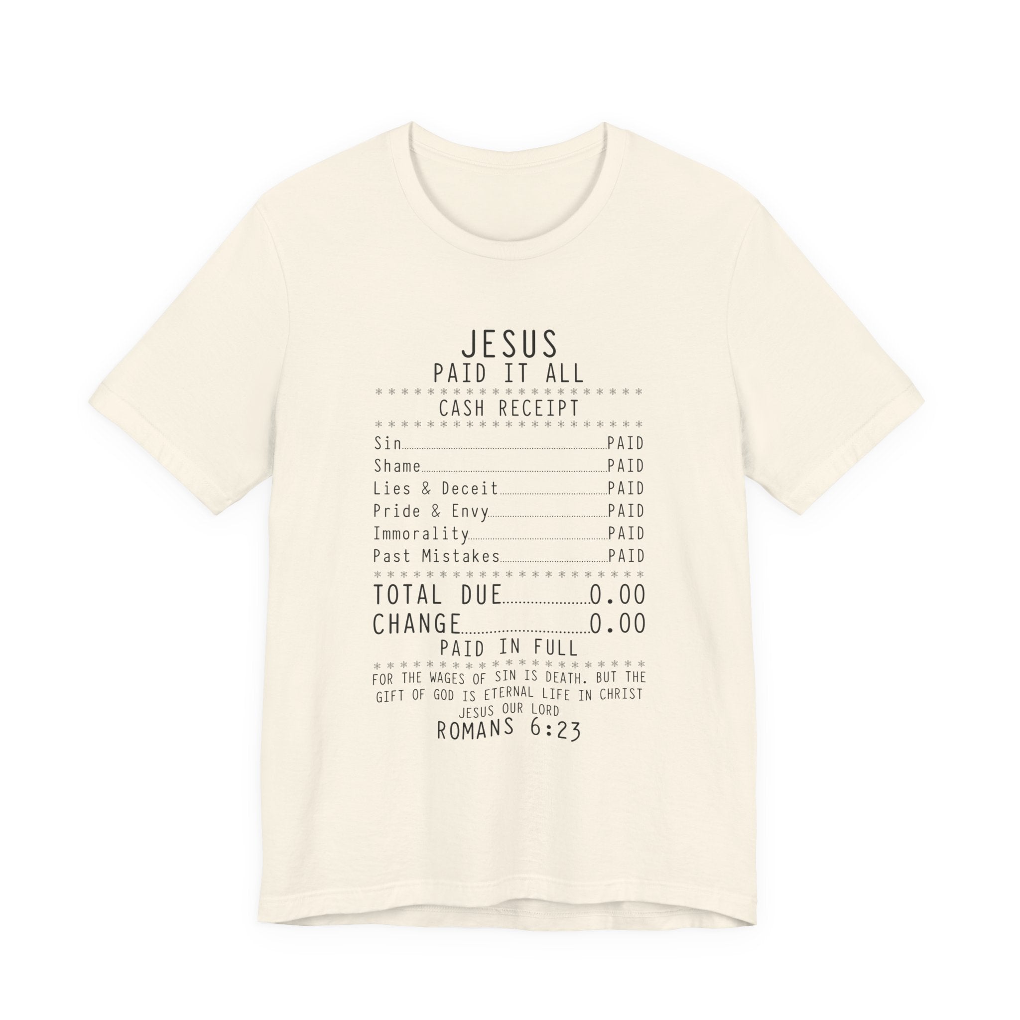 Christian T-Shirt — "Jesus Paid It All" Receipt Design (Romans 6:23)