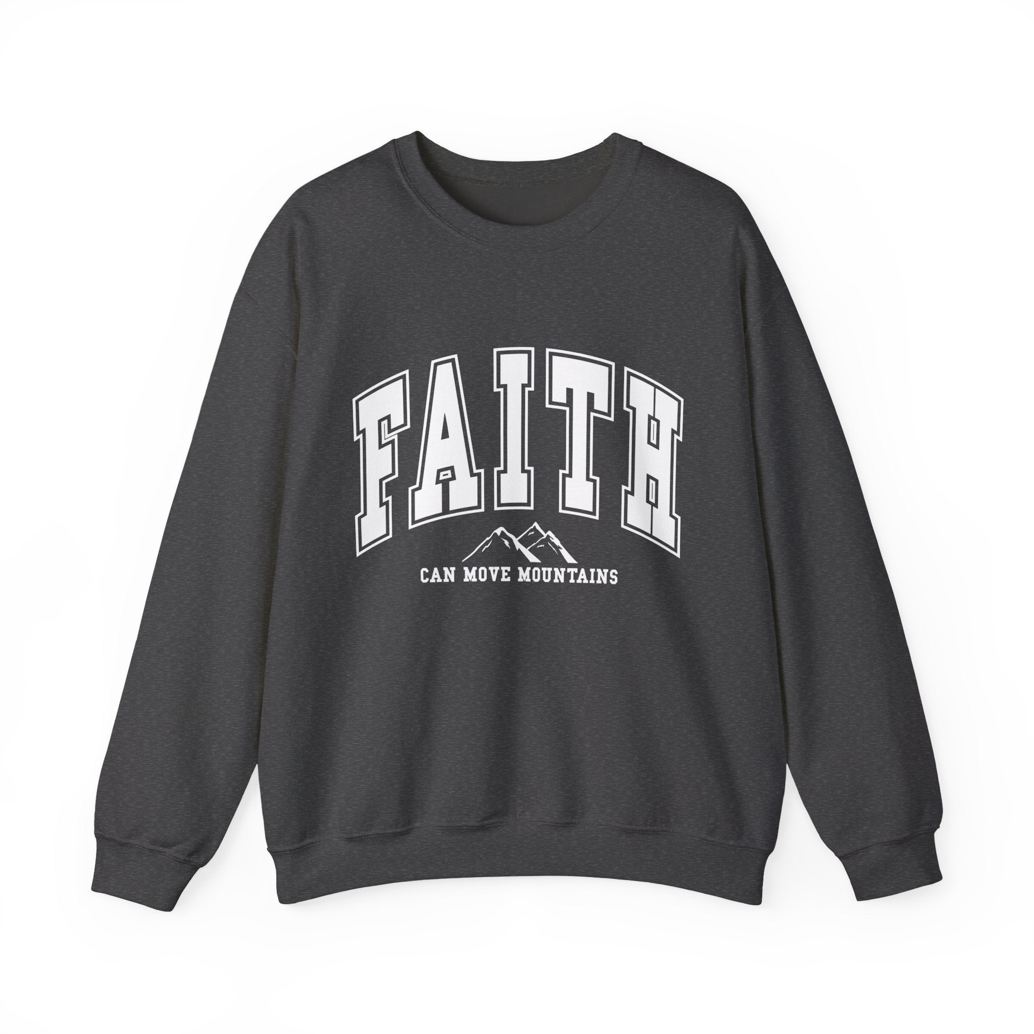 Faith Crewneck Sweatshirt – 'Faith Can Move Mountains' Inspirational Pullover