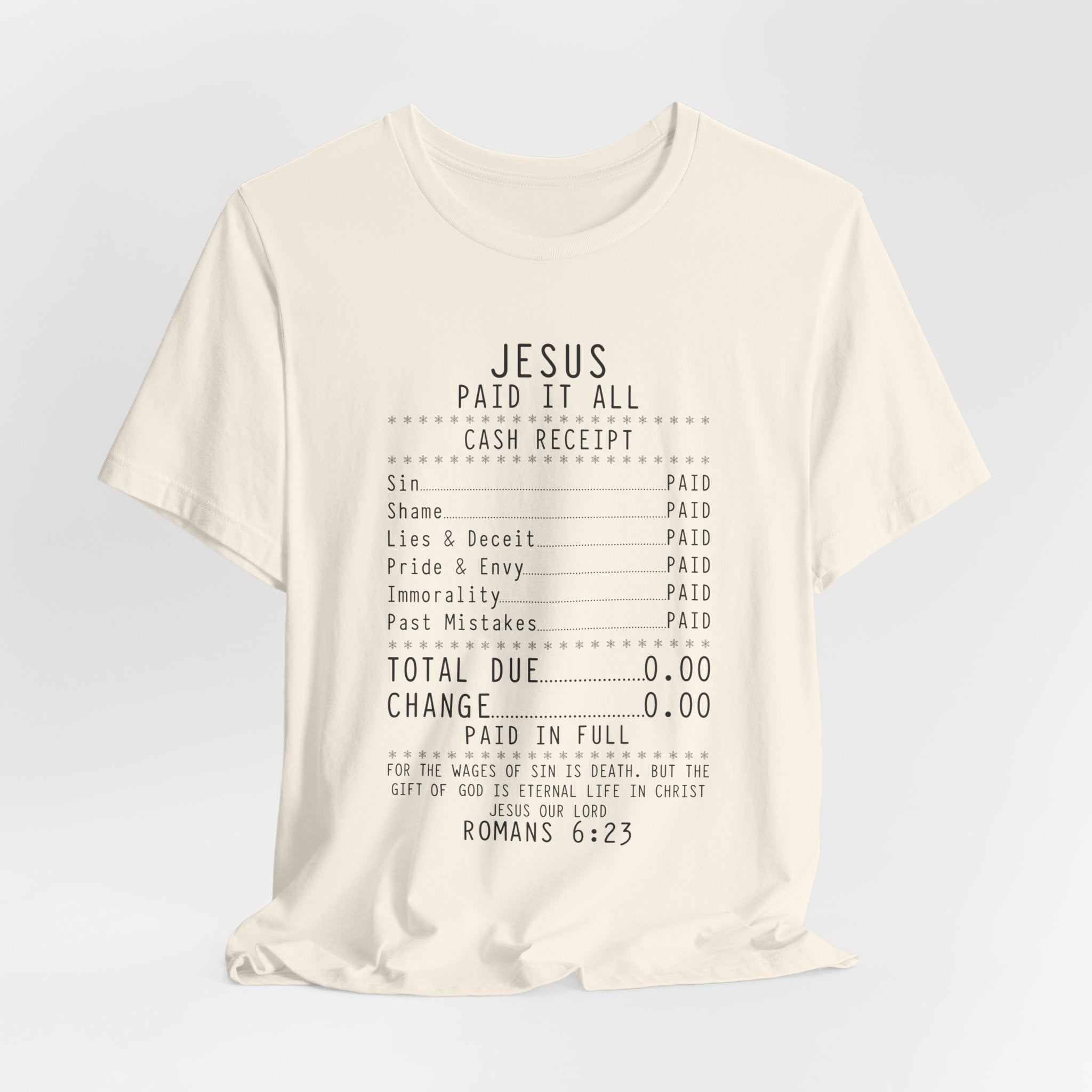 Christian T-Shirt — "Jesus Paid It All" Receipt Design (Romans 6:23)