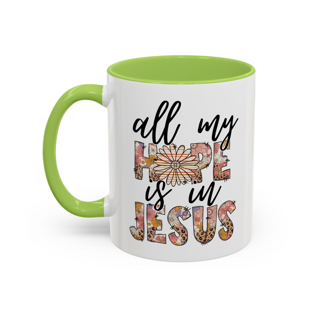Coffee Mug — "All My Hope is in Jesus" Floral Accent Mug
