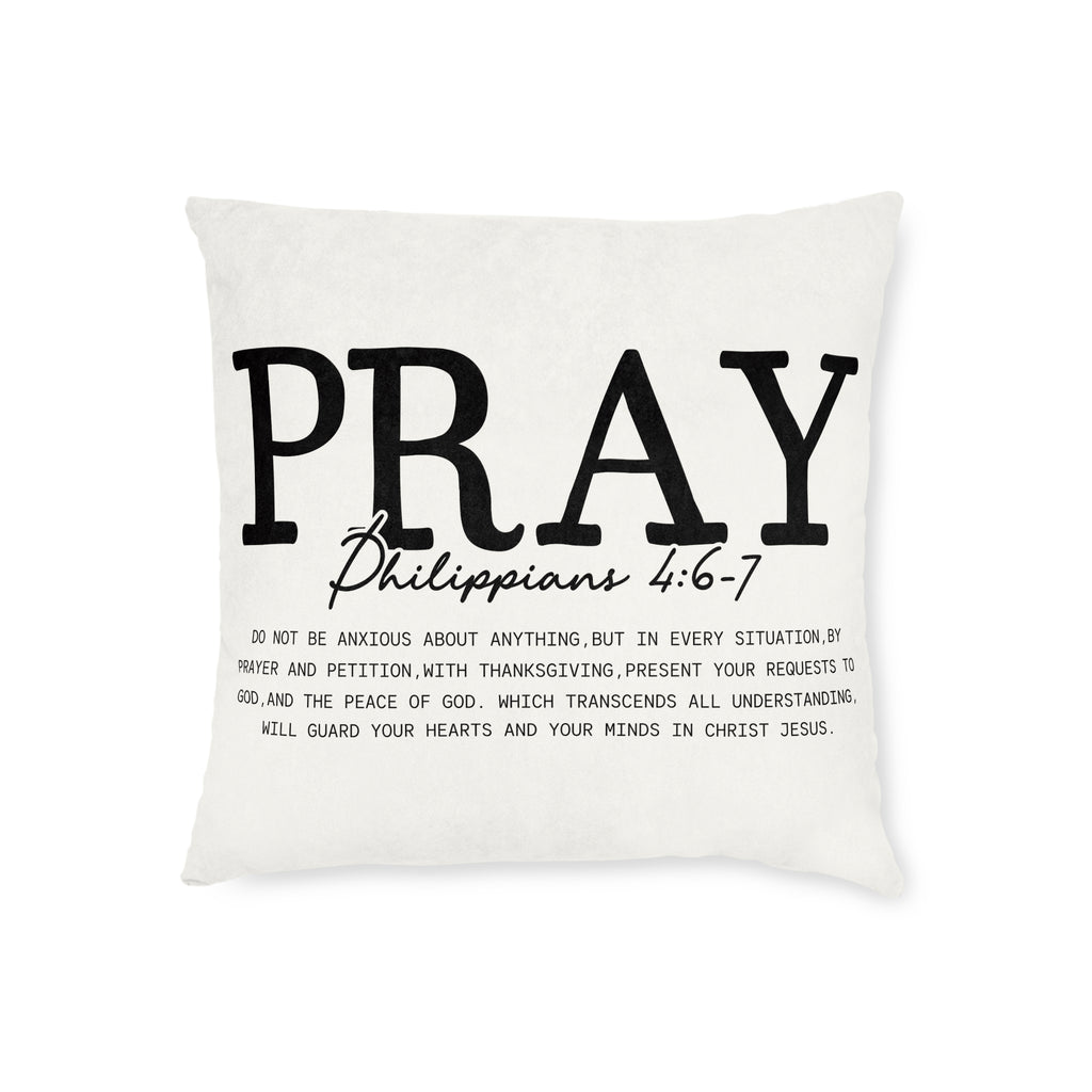 Pray Philippians 4:6-7 Square Throw Pillow — Inspirational Christian Scripture Decor