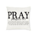 Pray Philippians 4:6-7 Square Throw Pillow — Inspirational Christian Scripture Decor