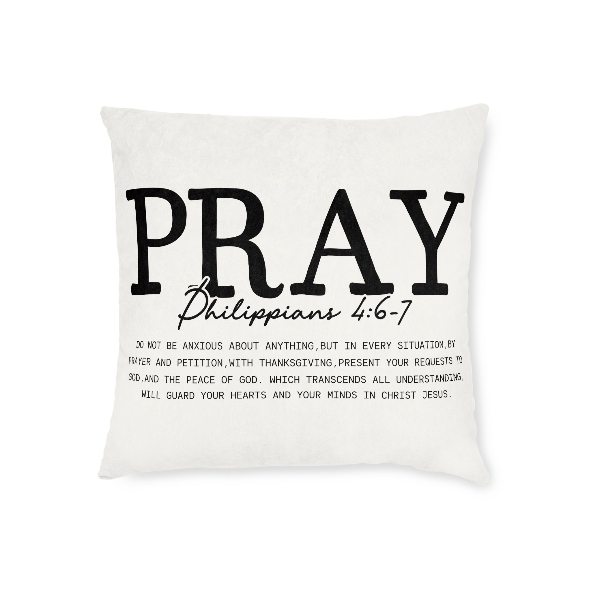Pray Philippians 4:6-7 Square Throw Pillow — Inspirational Christian Scripture Decor