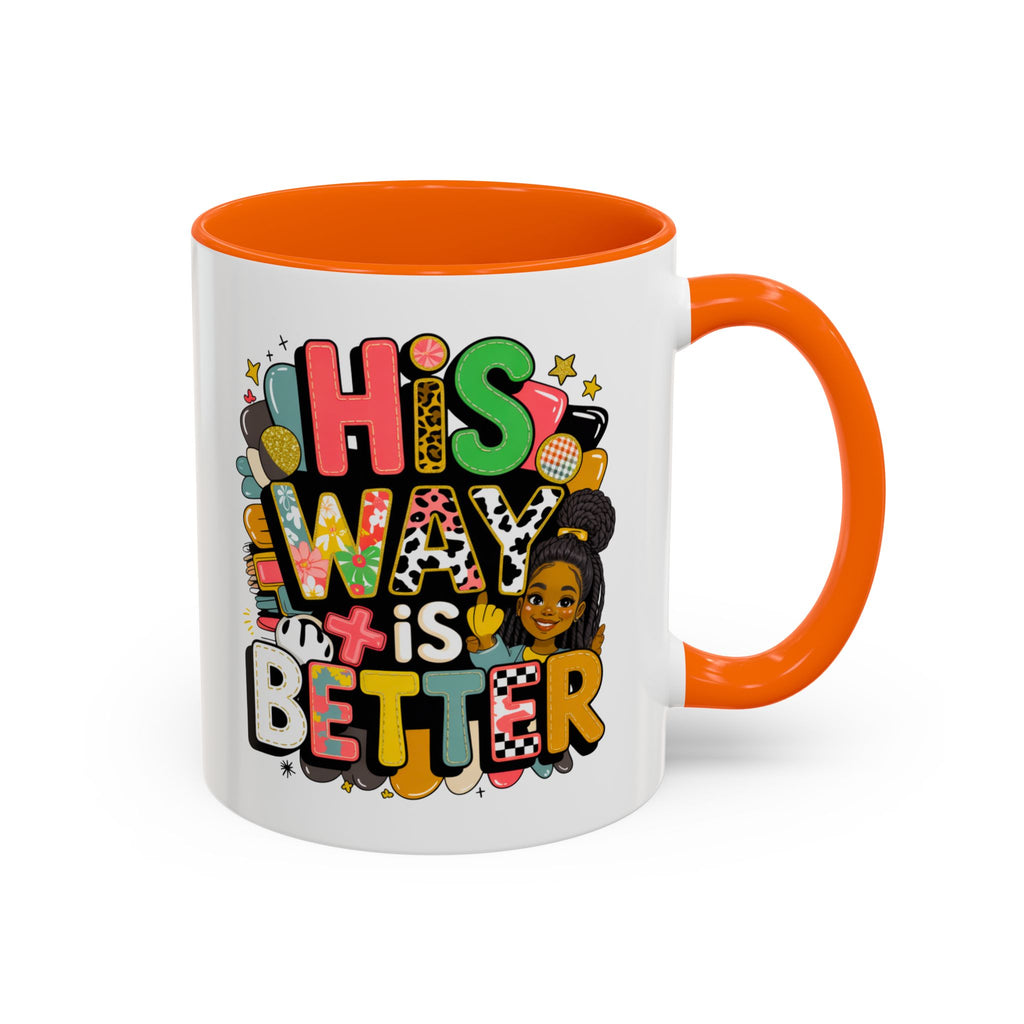 Accent Coffee Mug — "Her Way Is Better" Colorful Empowerment Design