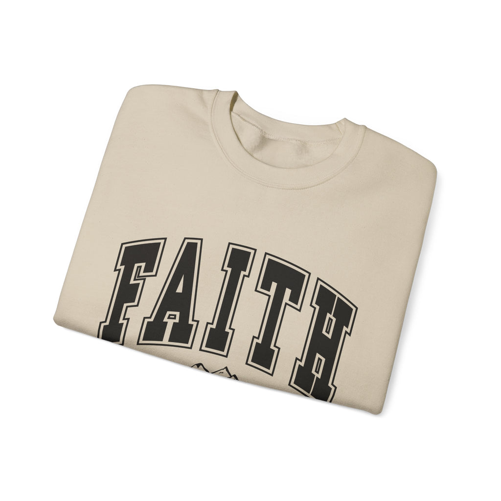 Faith Can Move Mountains Sweatshirt