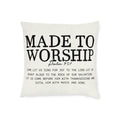 Made to Worship Square Pillow — Psalm 95:1 Inspirational Christian Throw Pillow