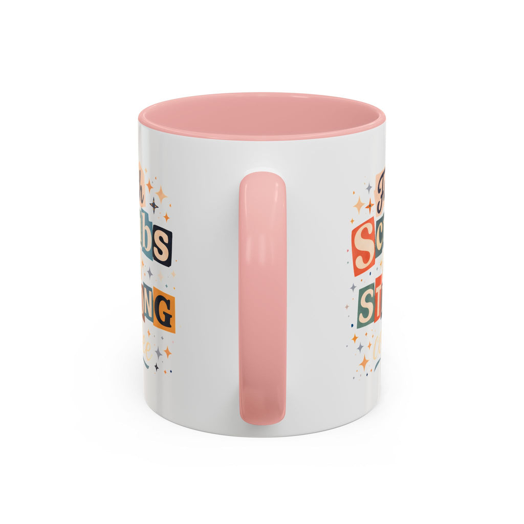 Faith Scrubs & Strong Coffee Accent Mug — Nurse/Healthcare Worker Gift (11oz, 15oz)
