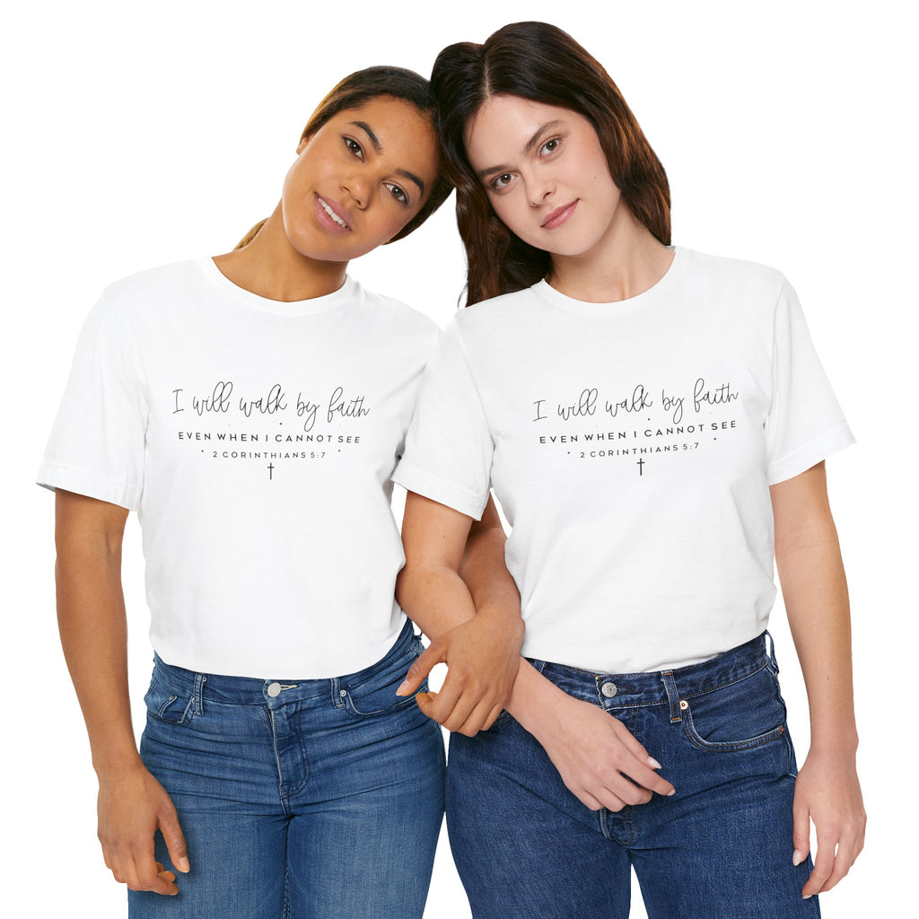 Faith Script Tee — "I Will Walk By Faith" 2 Corinthians Christian T-Shirt