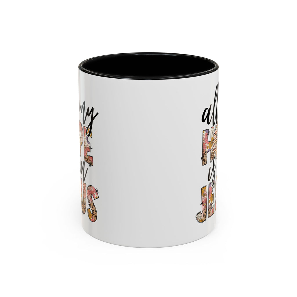 Coffee Mug — "All My Hope is in Jesus" Floral Accent Mug