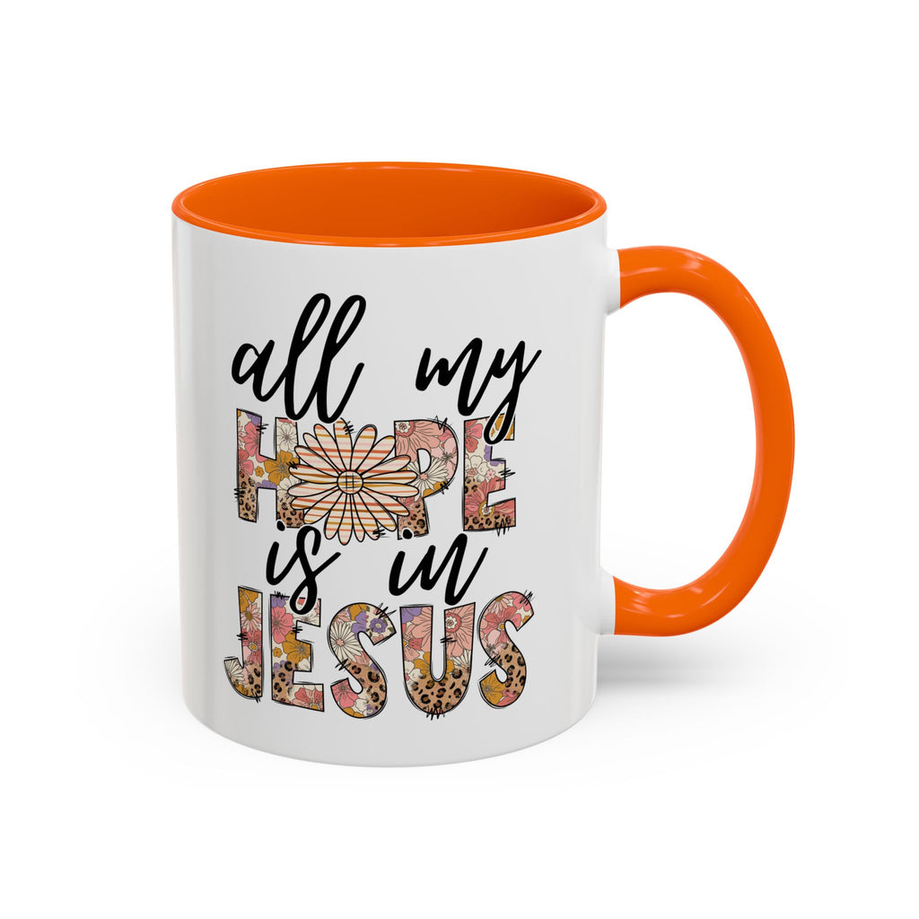 Coffee Mug — "All My Hope is in Jesus" Floral Accent Mug